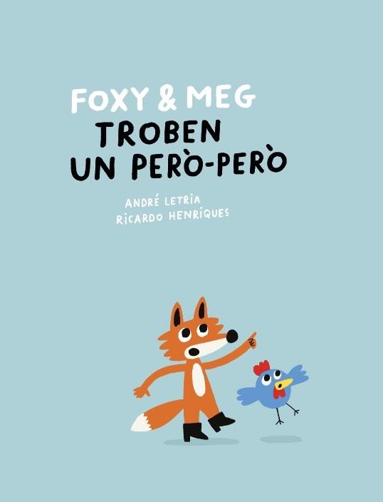 FOXY & MEG TROBEN UN PERO-PERO | 9788409781355 | LETRIA, ANDRÉ