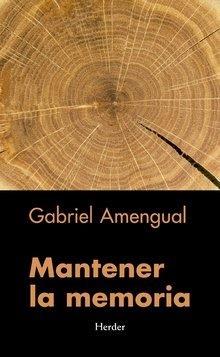 MANTENER LA MEMORIA | 9788425440960 | AMENGUAL COLL, GABRIEL