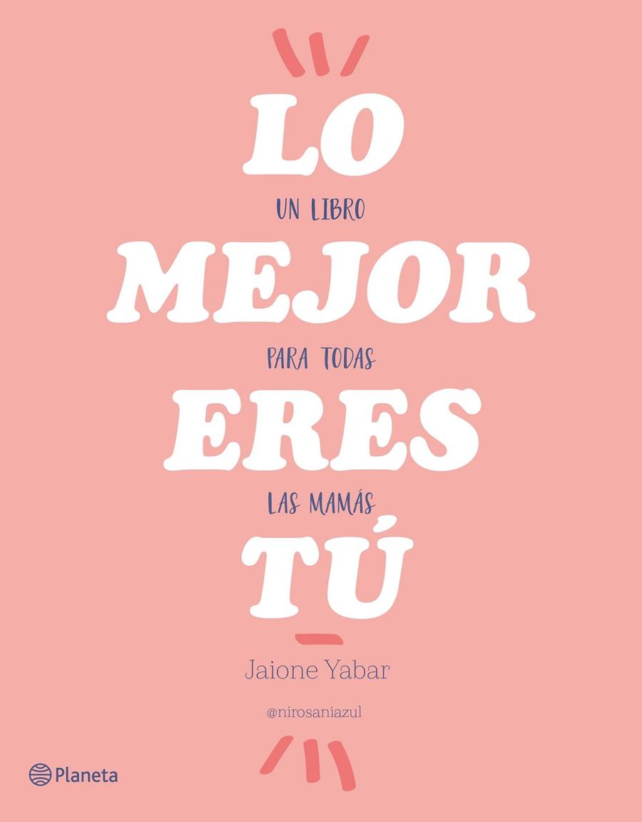 LO MEJOR ERES Tú | 9788408176862 | YABAR, JAIONE