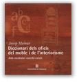 DICCIONARI DELS OFICIS DEL MOBLE I DE L'INTERIORISME | 9788439349754 | MAINAR PONS, JOSEP