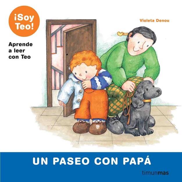 SOY TEO! UN PASEO CON PAPA | 9788448004934 | DENOU, VIOLETA