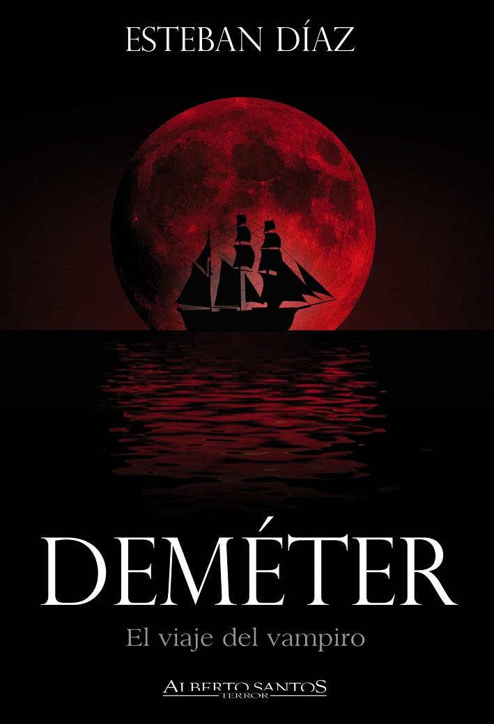 DEMETER. EL VIAJE DEL VAMPIRO | 9788494725074 | DIAZ, ESTEBAN