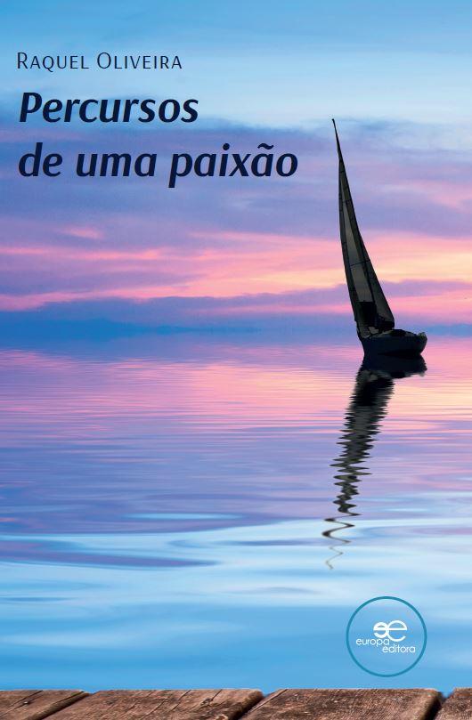 PERCURSOS DE UMA PAIXAO | 9791220137737 | OLIVEIRA, RAQUEL