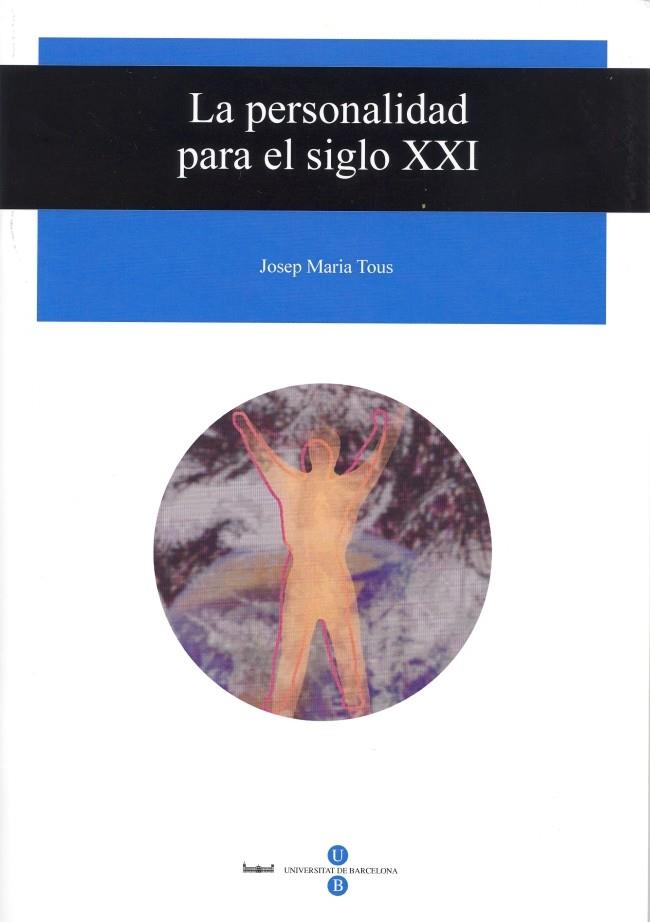 PERSONALIDAD PARA EL SIGLO XXI | 9788447530687 | TOUS RAL, JOSÉ MARÍA