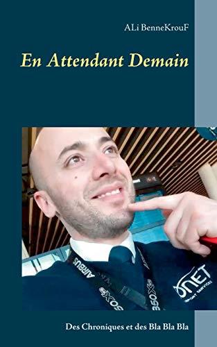 EN ATTENDANT DEMAIN | 9782322038183 | BENNEKROUF, ALI