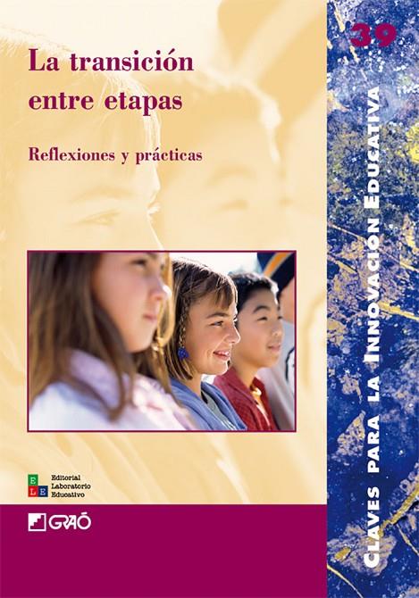 TRANSICIÓN ENTRE ETAPAS, LA | 9788478274932 | CABANES CULLERÉS, JAUME / CALVO FERNÁNDEZ, ANGELES / CAMPS COLOMÉS, MARCEL / CARBONELL JUNYENT, NÚRI