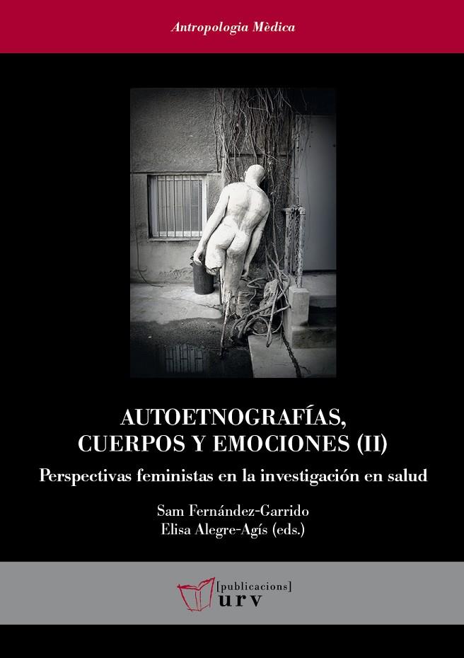 AUTOETNOGRAFÍAS, CUERPOS Y EMOCIONES (II) | 9788484248156 | VARIOS AUTORES