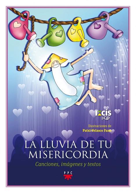 LLUVIA DE TU MISERICORDIA, LA | 9788428829489 | IXCIS