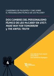 DOS CUMBRES DEL PERSONALISMO FÍLMICO DE LEO MCCAREY EN 1937 : MAKE WAY FOR TOMORROW Y THE AWFUL TRUTH | 9788411837095 | PERIS CANCIO, JOSÉ ALFREDO / SANMARTÍN ESPLUGUES, JOSÉ / MARCO, GINÉS