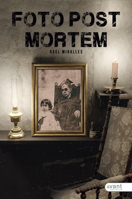 FOTO POST MORTEM | 9788418460371 | RAÚL, MIRALLES