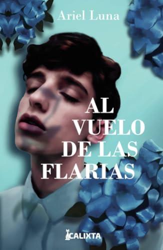 AL VUELO DE LAS FLARIAS | 9786287631182 | LUNA, ARIEL