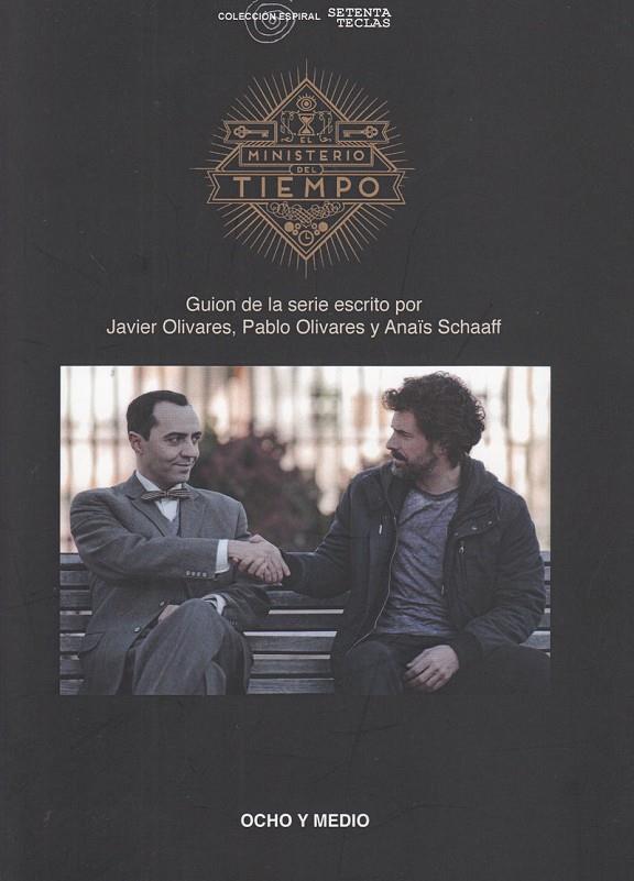 MINISTERIO DEL TIEMPO, EL | 9788496582965 | OLIVARES / SCHAAFF
