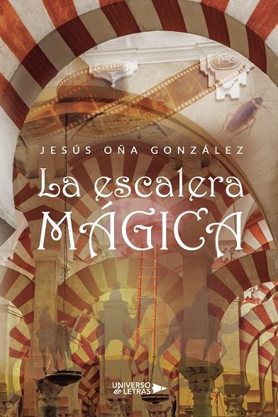 ESCALERA MÁGICA, LA | 9788419613141 | OÑA GONZÁLEZ, JESÚS