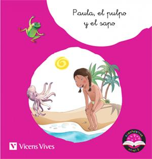PAULA, EL PULPO Y EL SAPO | 9788468244709 | RODRIGUEZ JORDANA, Mª CARMEN / MORENO ROIG, DOLORS