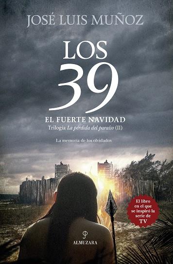 39, LOS. EL FUERTE DE NAVIDAD (TRILOGÍA LA PÉRDIDA DEL PARAÍSO 2) | 9791370201838 | MUÑOZ, JOSE LUIS