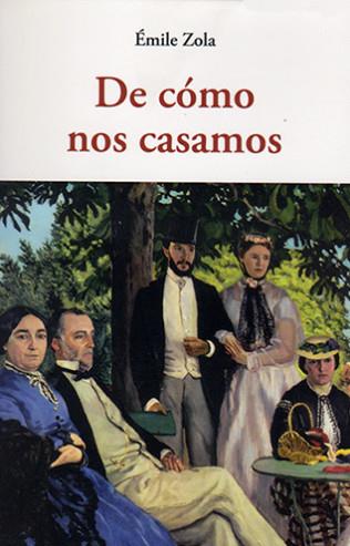 DE CÓMO NOS CASAMOS | 9788497169035 | ZOLA, EMILE
