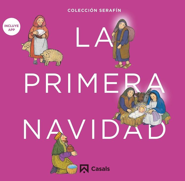 PRIMERA NAVIDAD, LA | 9788421864043 | EDITORIAL CASALS, EQUIPO