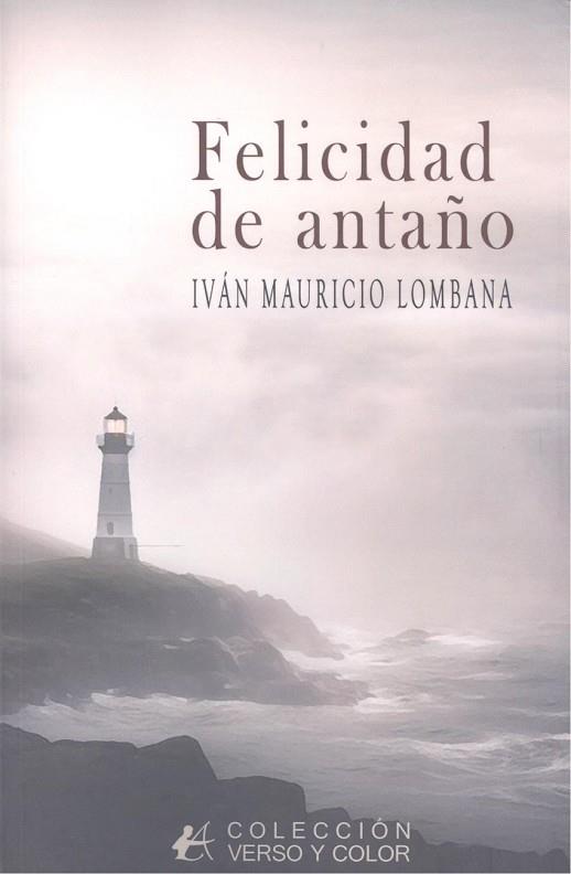 FELICIDAD DE ANTAÑO | 9791387612245 | LOMBANA VILLALBA, IVÁN / LOMBANA VILLALBA, MAURICIO