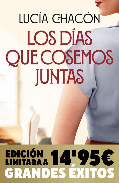 DÍAS QUE COSEMOS JUNTAS, LOS (SIETE AGUJAS DE COSER 2) (CAMPAÑA NAVIDAD GRANDES ÉXITOS EDICIÓN LIMITADA) | 9788413148809 | CHACÓN, LUCÍA