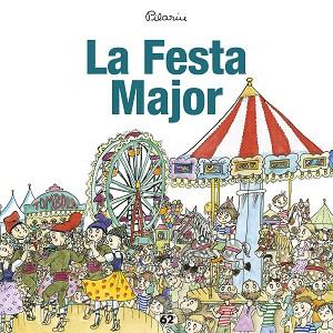 FESTA MAJOR, LA | 9788429775976 | BAYÉS, PILARÍN