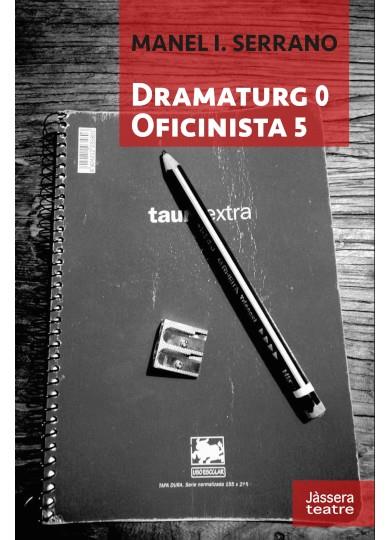 DRAMATURG 0 OFICINISTA 5 | 9791399027792 | SERRANO, MANEL I.