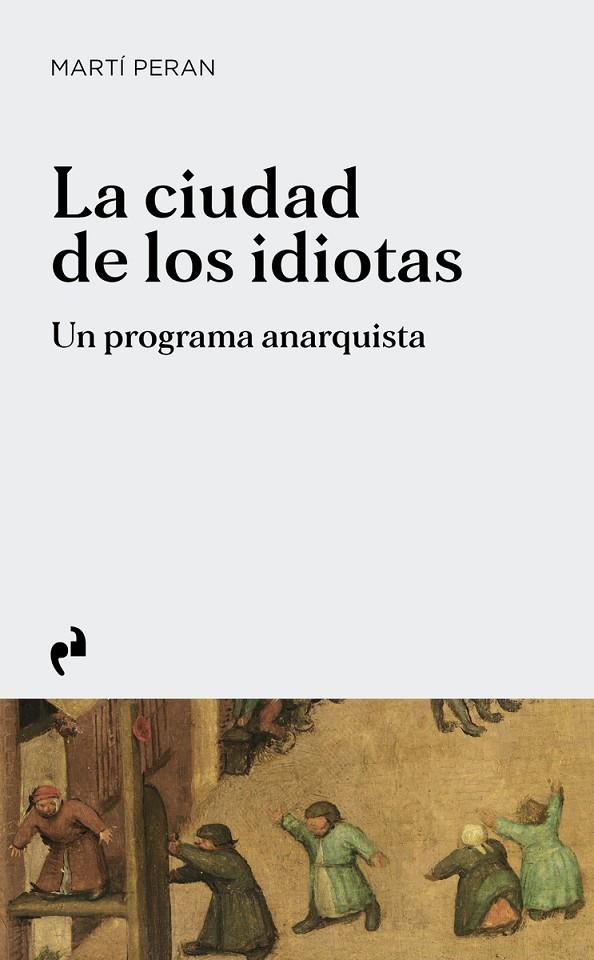 CIUDAD DE LOS IDIOTAS, LA | 9791387634650 | PERAN, MARTÍ