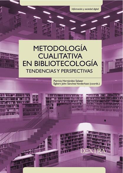 METODOLOGÍA CUALITATIVA EN BIBLIOTECOLOGÍA | 9788417946128 | VARIOS AUTORES