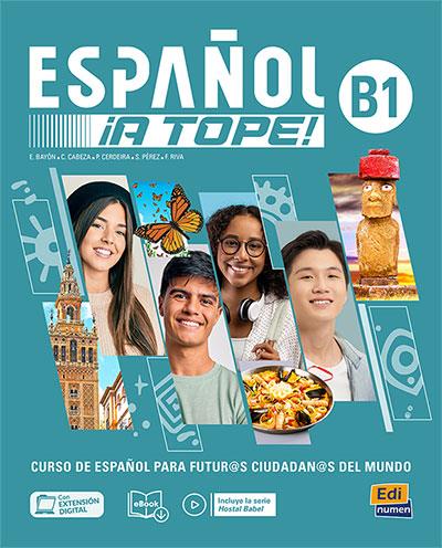 ESPAÑOL ¡A TOPE! B1 - LIBRO DEL ESTUDIANTE/CUADERNO DE EJERCICIOS | 9788491797609
