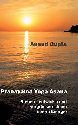 PRANAYAMA YOGA ASANA | 9783746043708 | GUPTA, ANAND