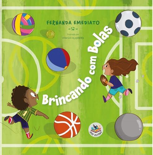 BRINCANDO COM BOLAS | 9786585096164 | EMEDIATO, FERNANDA