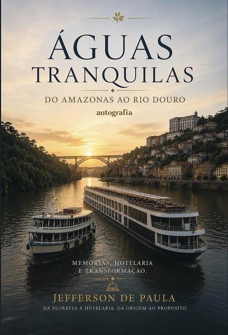 ÁGUAS TRANQUILAS : DO AMAZONAS AO RIO DOURO | 9791388470066 | DE PAULA, JEFFERSON