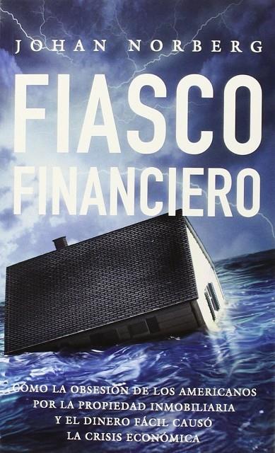 FIASCO FINANCIERO | 9788472096363 | NORBERG, JOHAN