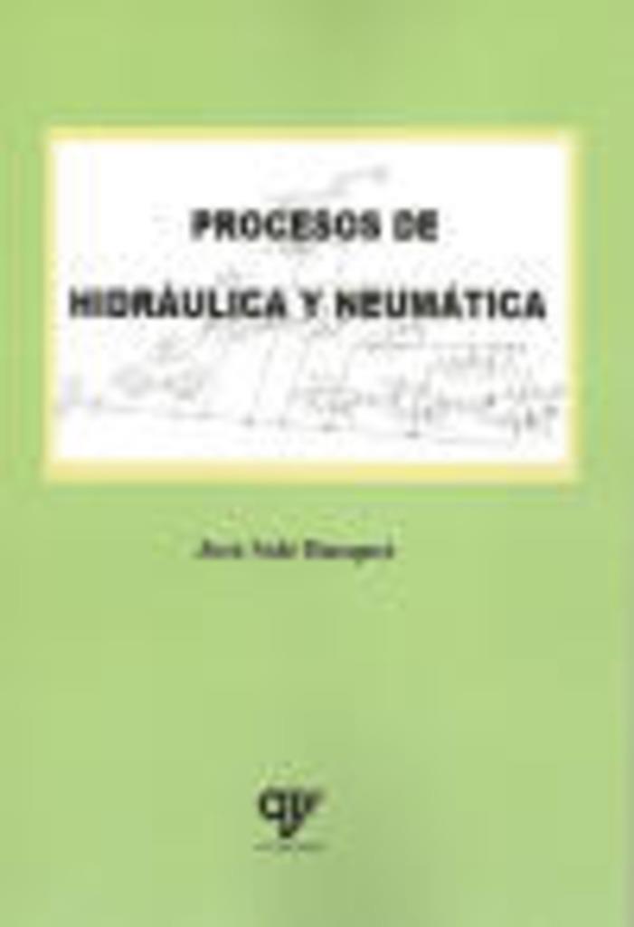 PROCESOS DE HIDRAULICA Y NEUMATICA | 9788412239492 | SOLÉ BUSQUET, JOSÉ