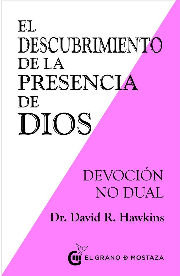 DESCUBRIMIENTO DE LA PRESENCIA DE DIOS, EL | 9788494908965 | HAWKINS, DAVID R.