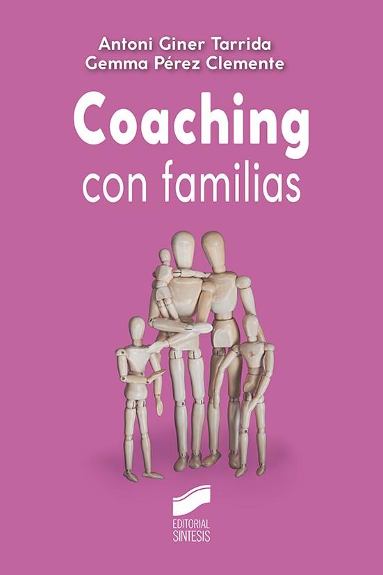 COACHING CON FAMILIAS | 9788413571362 | GINER TARRIDA, ANTONI / PÉREZ CLEMENTE, GEMMA
