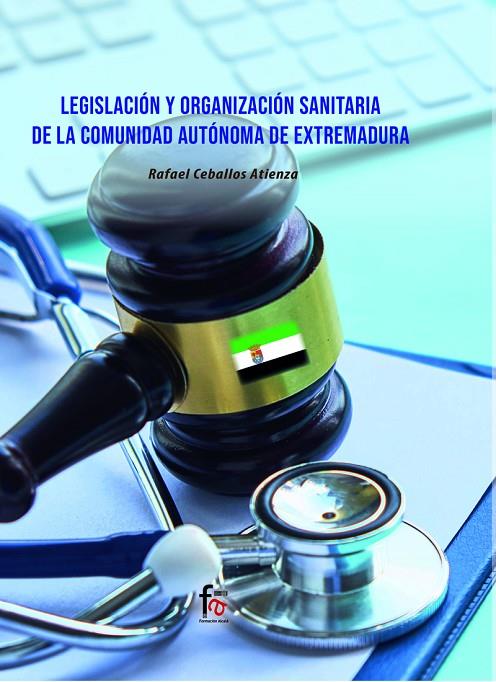 LEGISLACIÓN Y ORGANIZACIÓN SANITARIA | 9788418418808 | CEBALLOS ATIENZA, RAFAEL