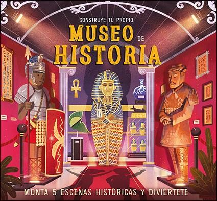 CONSTRUYE TU PROPIO MUSEO DE HISTORIA | 9788428558372 | MARTIN, CLAUDIA