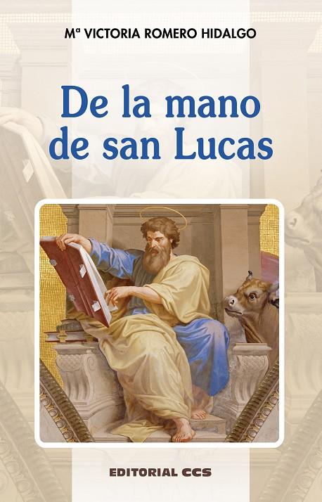DE LA MANO DE SAN LUCAS | 9788413791203 | ROMERO HIDALGO, MARIA VICTORIA
