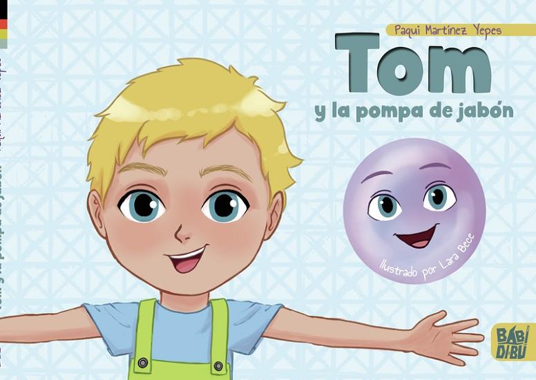 TOM Y LA POMPA DE JABÓN | 9788419106292 | MARTINEZ YEPES, PAQUI