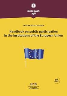 HANDBOOK ON PUBLIC PARTICIPATION IN THE INSTITUTIONS OF THE EUROPEAN UNION (3RD EDITION) | 9788449094200 | BLASI CASAGRAN, CRISTINA