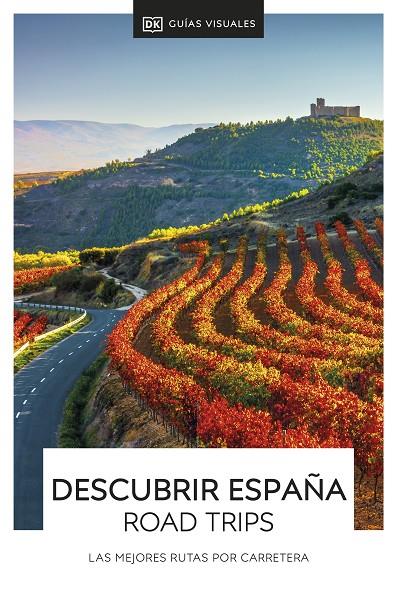 DESCUBRIR ESPAÑA ROAD TRIPS | 9780241586433 | DK,