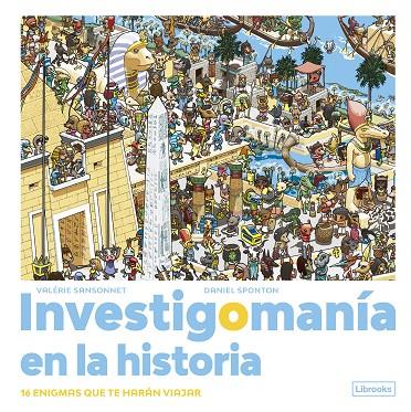 INVESTIGOMANÍA EN LA HISTORIA | 9788412683981 | SPONTON, DANIEL