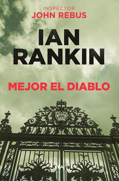 MEJOR EL DIABLO (INSPECTOR JOHN REBUS) | 9788490568941 | RANKIN, IAN