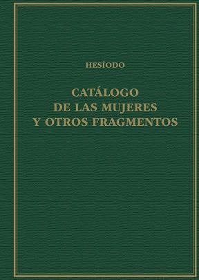 CATALOGO DE LAS MUJERES Y OTROS FRAGMENTOS | 9788400110833 | HESIODO