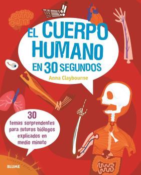 30 SEGUNDOS. CUERPO HUMANO (ED. 2020) | 9788417757724 | CLAYBOURNE, ANNA