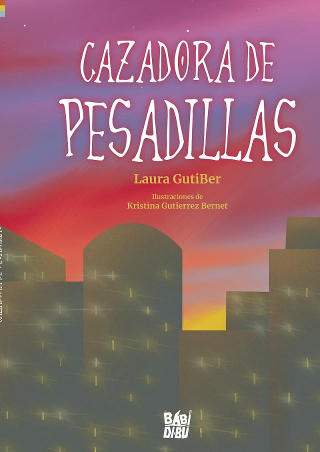 CAZADORA DE PESADILLAS | 9788419723192 | GUTIBER, LAURA