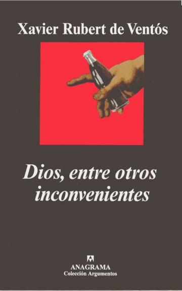 DIOS, ENTRE OTROS INCONVENIENTES | 9788433961464 | RUBERT DE VENTÓS, XAVIER