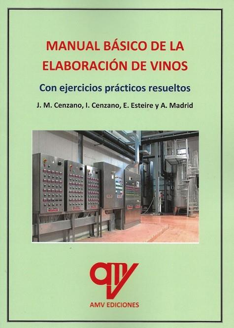 MANUAL BÁSICO DE LA ELABORACIÓN DE VINOS | 9788412774764 | MADRID VICENTE, ANTONIO