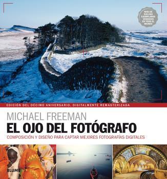 OJO DEL FOTÓGRAFO (ED. 2017) | 9788416965328 | FREEMAN, MICHAEL