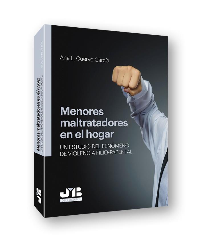 MENORES MALTRATADORES EN EL HOGAR | 9788494774386 | CUERVO GARCIA, ANA L.